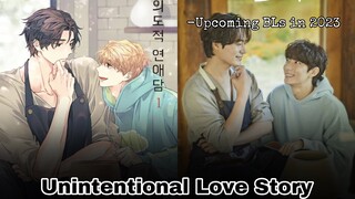 Unintentional Love Story || 2023 Upcoming BLs