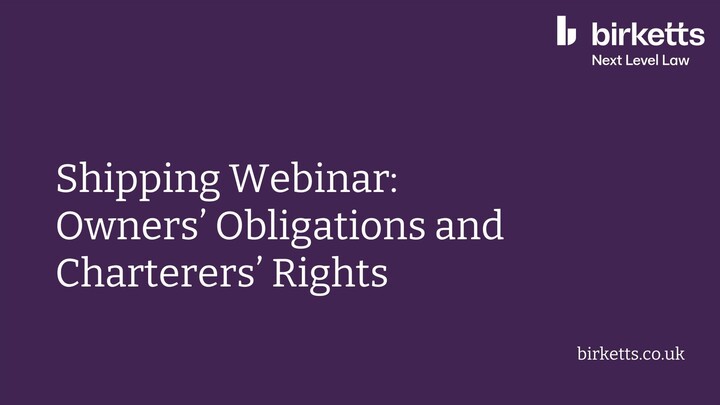 Shipping Webinar - Owners' Obligations and Charterers' Rights