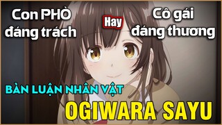 [Góc nhìn Anime] Tranh Cãi Về Nhân Vật OGIWARA SAYU|Đáng Trách Hay Đáng Thương