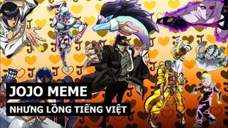 Đây Là Video Về Jojo Meme Nhưng Được Lồng TIẾNG VIỆT