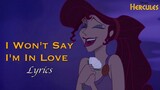 I WON'T SAY I'M IN LOVE Lyrics | Hercules