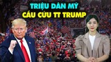 BẤT MÃN VỚI CHÍNH QUYỀN BIDEN, TRIỆU DÂN MỸ CẦU CỨU TT TRUMP RA MẶT GIẢI QUYẾT KHỦNG HOẢNG