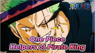 [One Piece] The Helpers of Pirate King!