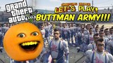 Annoying Orange plays GTA V_ BUTTMAN ARMY!!!
