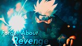 Kakashi Words || Revenge