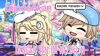 Dijodohkan Dengan Senior Nyebelin?!😡💖《Glmm Indonesia🇲🇨》《Gacha Life Indonesia🇲🇨》