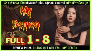 Review phim: Chàng Quỷ Của Em (full 1 - 8)  - My Demon - Review thuê