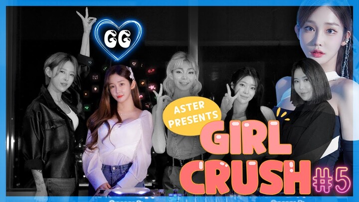 GIRL CRUSH#5 새로운 클럽음악을 원해? 'DJ GG' 이디엠 여왕님의 귀환!!