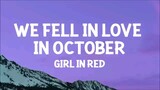 GIRL IN RED-WE FELL IN LOVE IN OCTOBER SONG LYRICS