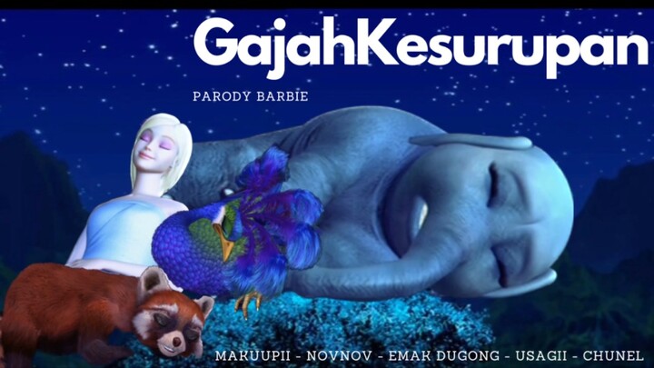 Parody Barbie | Gajah Kesurupan