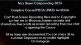Nick Shawn Compounding 2023 Course Download