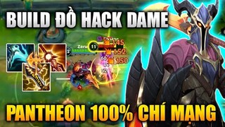 [LMHT Tốc Chiến] Pantheon Hack Dame 100% Chí Mạng Cứ Combo Là Có Mạng Với Trang Bị 2.4