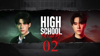 High School Frenemy (2024) Ep.2 INDO SUB