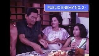 PUBLIC ENEMY NO. 2 -eddie garcia-paquito diaz-dencio padillia