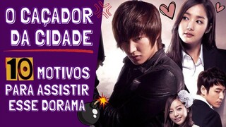 10 MOTIVOS para assistir O CAÇADOR DA CIDADE com LEE MIN HO e PARK MIN YOUNG