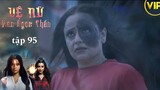 Vệ Nữ Viên Ngọc Thần - Tập 95 | Nhân vật bí ẩn này chính là mẹ của Rakshit | QTEditVip