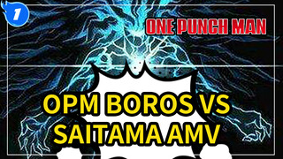 Boros: Nếu đến cả ta cũng lùi bước thì ai sẽ bảo vệ thế giới này? Boros VS Saitama | Epic_1