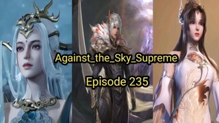 Against_the_Sky_Supreme Episode 235