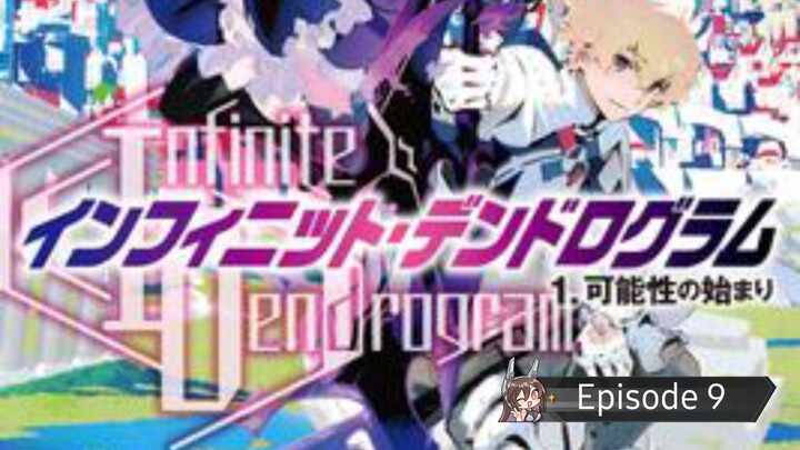 Infinite Dendrogram Episode 9