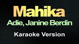 Mahika - Adie, Janine Berdin (Karaoke Version)