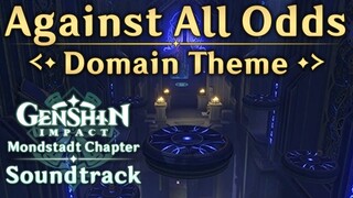 Against All Odds | Genshin Impact Original Soundtrack: Mondstadt Chapter