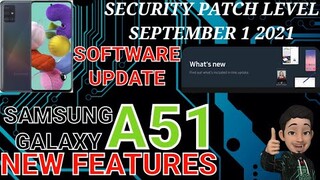 SAMSUNG GALAXY A51 | SOFTWARE UPDATE | SEPTEMBER 1 2021 SECURITY PATCH | NEW FEATURES