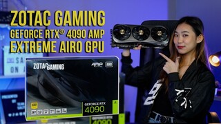 Mighty & Chonky - The ZOTAC Gaming GeForce RTX4090 AMP Extreme AIRO GPU