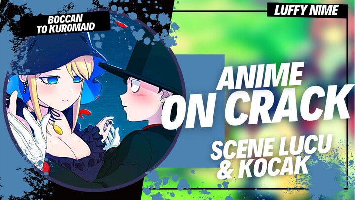 ANIME MEME ON CRACK|Shinigami Bocchan to Kuromaid| part 2 | Scene" lucu dan menghibur🤭