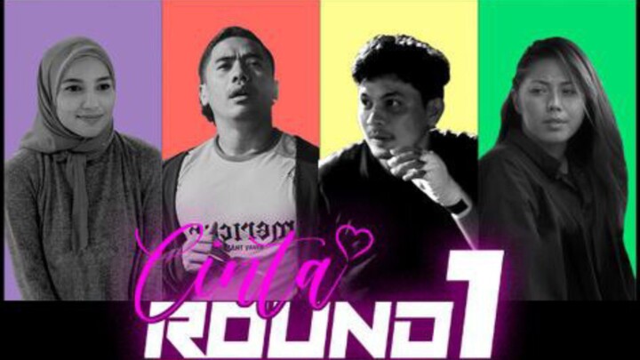 Cinta Round1 (2021) Full