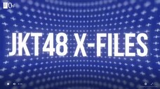 JKT48 X File Eps 1