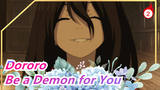 [Dororo] I Can Be a Demon for You_2