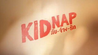 [Eng Sub] KIDNAP ลับ-จ้าง-รัก | EP.4 [3/4]