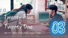 󾓮스물다섯 스물하나 TWENTY FIVE TWENTY ONE EP 3 ENG SUB