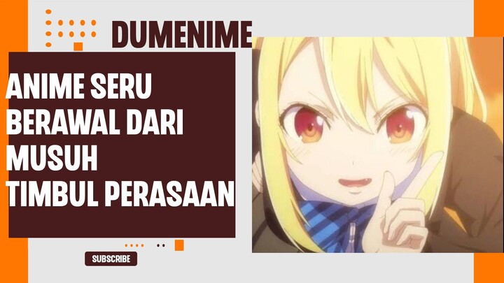 anime seru berawal dari musuh timbul perasaan