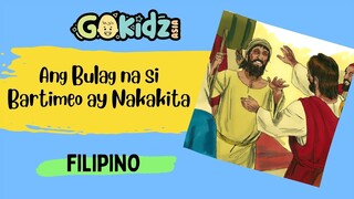 ANG BULAG NA SI BARTIMEO AY NAKAKITA | Filipino Bible Story