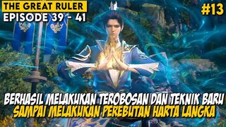 MELAKUKAN PEREBUTAN HARTA LANGKA DENGAN PARA MURID JENIUS - Alur Cerita THE GREAT RULER BAGIAN 13