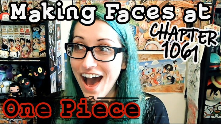 One Piece Chapter 1061 Reaction~
