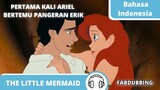 [The Little Mermaid] Bahasa Indonesia Fandubb|Pertama kali Ariel bertemu Pangeran Eric |