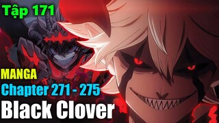 Black Clover  "Cỏ ba lá đen" Quá trình luyện tập của Asta và Liebe | Tập 171 | Chapter 271 - 275.