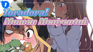 Toradora! Momen Menyentuh - Edit | Selamat Datang!_1