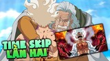 Luffy CẢI TIẾN GEAR trong TIME SKIP THỨ 2 - One Piece