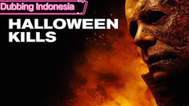 Halloween Kill (2021) Dubbing Indonesia WEB Dl