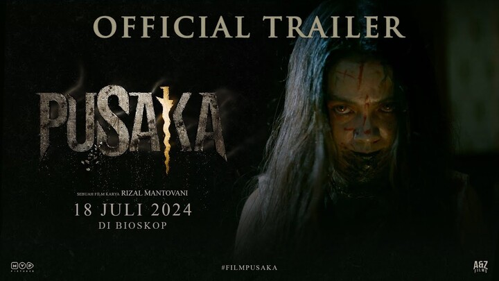 PUSAKA - Official Trailer | 18 Juli 2024 di Bioskop