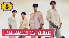 (ENG SUB) 𝗜𝗺𝗽𝗿𝗲𝘀𝘀𝗶𝗼𝗻 𝗼𝗳 𝗬𝗼𝘂𝘁𝗵 | EP 3