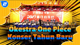 Orkestra Shangliguan 2019 Konser Tahun Baru | One Piece J-Pop Stage Vol. 3_2