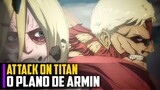 O PLANO de Armin - Attack on Titan EP 85 Final Season