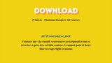 PClub.io – Platinum Passport All Courses – Free Download Courses