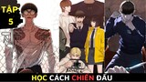 [Review Truyện Tranh] Học Cách Chiến Đấu Tập 5 - Manhwa