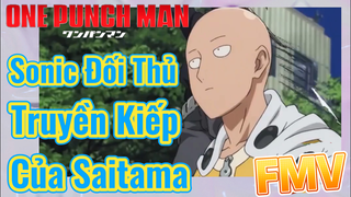 [One Punch Man] FMV | Sonic Đối Thủ Truyền Kiếp Của Saitama