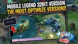 OPTIMIZE VERSION 32BIT MOBILE LEGENDS LATEST UPDATE!! Best For Lowend Devices (1